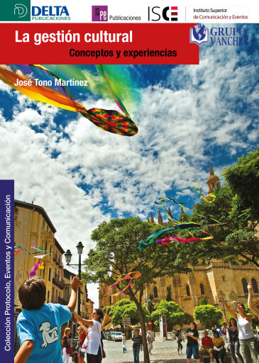 Portada del libro «La Gestión Cultural. Conceptos Y Experiencias», de José Tono