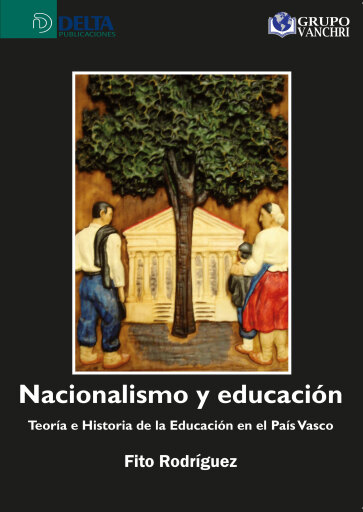 Portada del libro «Nacionalismo y educación: teoría e historia de la educación en el país vasco», de Fito Rodríguez
