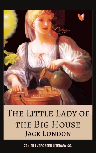 Portada del libro «The Little Lady of the Big House», de Jack London