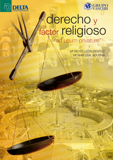 Portada del libro «Derecho Y Factor Religioso "Ad Usum Privatum"», de Joana Miguelena Torraco