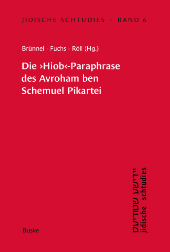 Portada del libro «Die "Hiob"-Paraphrase des Avroham ben Schemuel Pikartei»