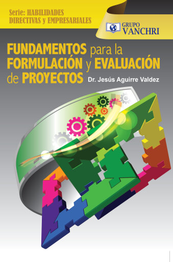 Portada del libro «Fundamentos Para La Formulación Y Evaluación De Proyectos», de Jesús Aguirre Valdez