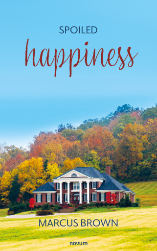 Portada del libro «Spoiled happiness», de Marcus Brown