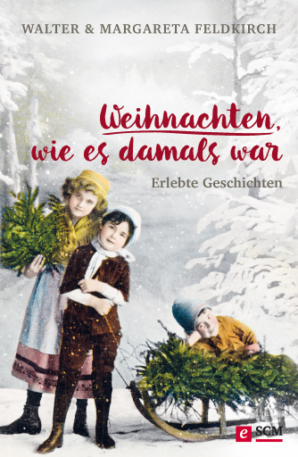 Weihnachten, wie es damals war