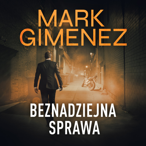 Portada del audiolibro «Beznadziejna sprawa», de Mark Gimenez