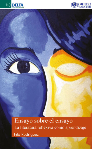 Portada del libro «Ensayo Sobre El Ensayo: La Literatura Reflexiva Como Aprendizaje», de Fito Rodríguez