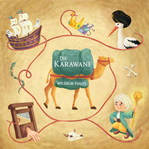 Portada del audiolibro «Hauffs Märchen: Die Karawane (Kalif Storch, der kleine Muck, das Gespensterschiff, die Rettung Fatmes, die abgehauene Hand, der falsche Prinz)», de Wilhelm Hauff, Hörbücher für Kinder