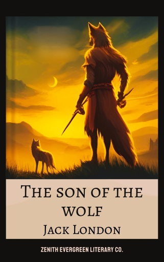 Portada del libro «The son of the wolf», de Jack London