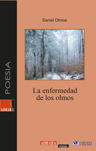 Portada del libro «La Enfermedad De Los Olmos», de Daniel Olmos