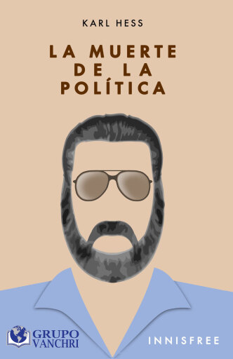 Portada del libro «La Muerte De La Política», de Karl Hess