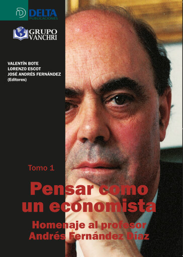 Portada del libro «Pensar como un economista tomo i: homenaje al profesor andrés fernández díaz», de Bote Gómez Valentín