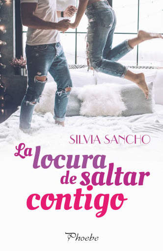 Portada del libro «La locura de saltar contigo», de Silvia Sancho