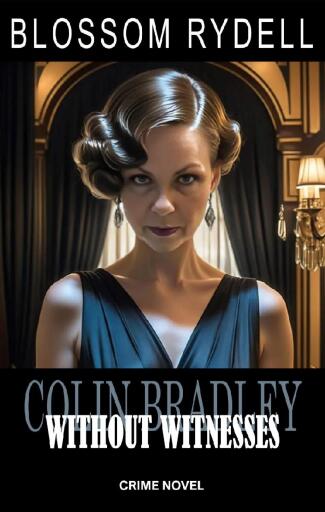 Portada del libro «Colin Bradley - Without Witnesses», de Blossom Rydell