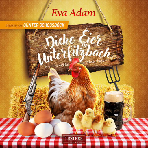 Portada del audiolibro «DICKE EIER IN UNTERFILZBACH», de Eva Adam