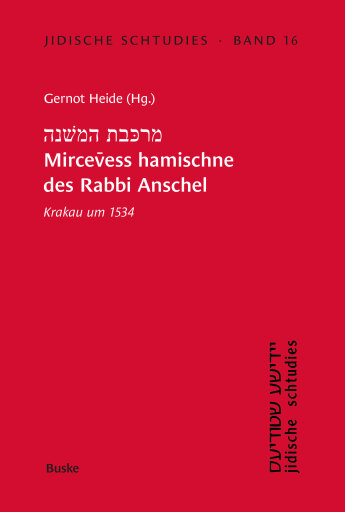 Portada del libro «Mircevess hamischne des Rabbi Anschel Krakau um 1534»