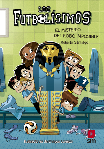 Los Futbolísimos 5. EL misterio del robo imposible
