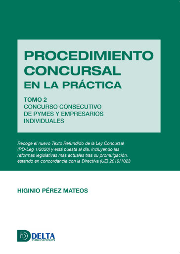 Portada del libro «Procedimiento concursal en la práctica tomo 2: concurso consecutivo de pymes y empresarios individuales», de Pérez Mateos Higinio