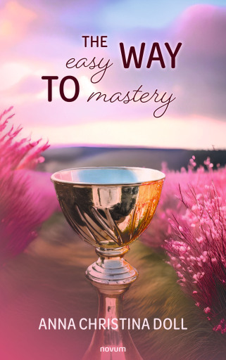 Portada del libro «The easy way to mastery», de Anna Christina Doll