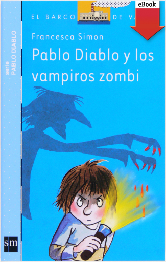 Portada del libro «Pablo Diablo y los vampiros zombis», de Francesca Simon
