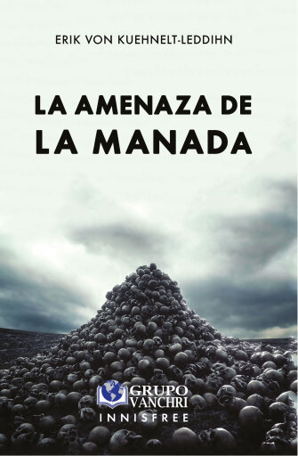 Portada del libro «La amenaza de la manada», de Von Kuehnelt-Leddihn Erik