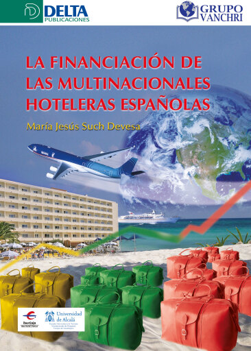 Portada del libro «La Financiación De Las Multinacionales Hoteleras Españolas», de Ma Jesús Such