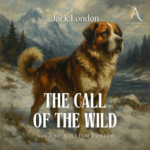 Portada del audiolibro «The Call of the Wild - Audiobook», de Jack London, Classic Audiobooks