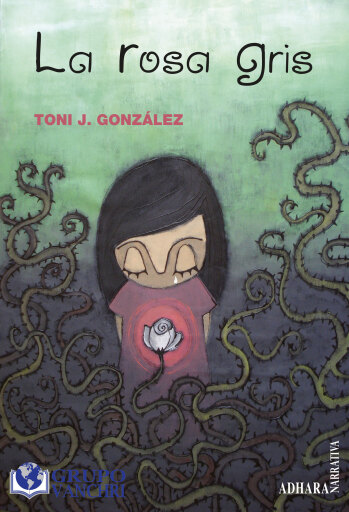 Portada del libro «La Rosa Gris», de Toni J. González