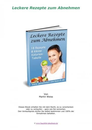 Leckere Rezepte zum Abnehmen. 18 Rezepte und kleine Kalorien Tabelle.