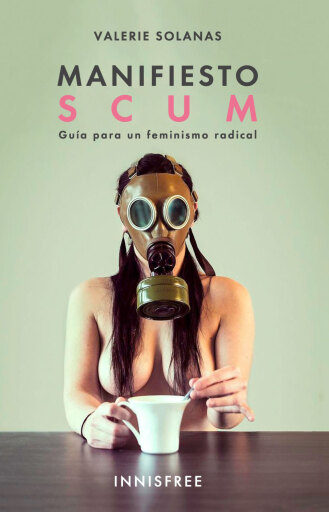 Portada del libro «Manifiesto scum: guía para un feminismo radical», de Solanas Valerie