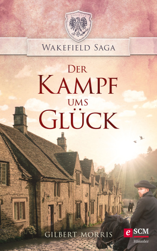 Portada del libro «Der Kampf ums Glück», de Gilbert Morris