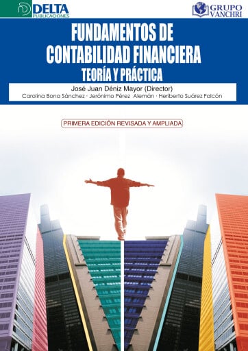 Portada del libro «Fundamentos De Contabilidad Financiera: Teoría Y Práctica», de José Juan Déniz Mayor