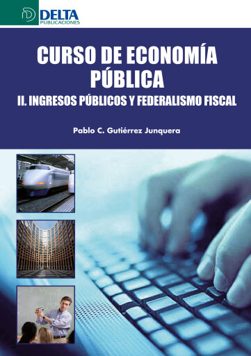 Portada del libro «Curso De Economía Pública II: Ingresos Públicos Y Federalismo Fiscal», de Rafael Herrerías Pleguezuelo