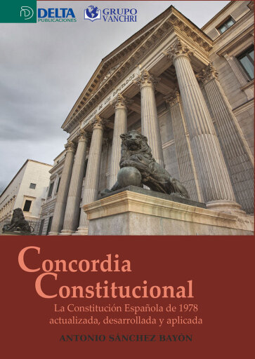 Portada del libro «Concordia Constitucional: La Constitución Española De 1978 Actualizada, Desarrollada Y Aplicada», de Luis Fernando Alguacil Merino