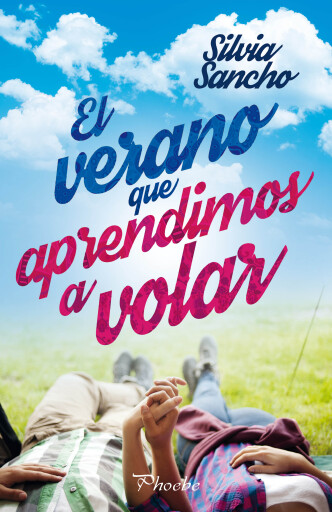 Portada del libro «El verano que aprendimos a volar», de Silvia Sancho