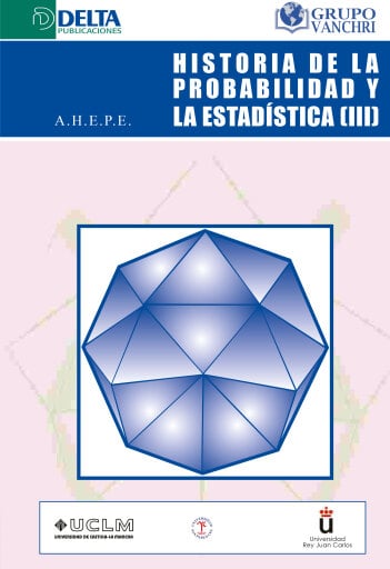 Portada del libro «Historia De La Probabilidad Y La Estadística III», de Jesús Santos
