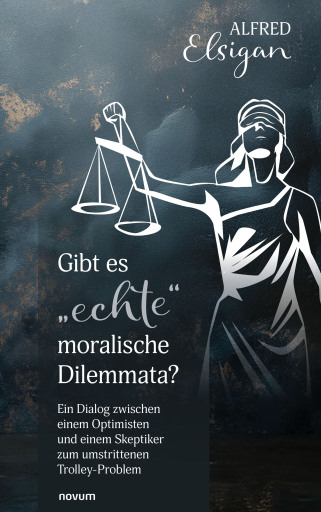 Portada del libro «Gibt es "echte" moralische Dilemmata?», de Alfred Elsigan
