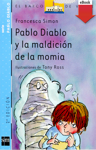 Portada del libro «Pablo Diablo y la maldición de la momia», de Francesca Simon