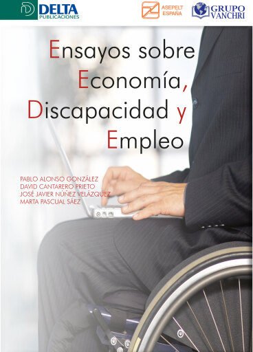 Ensayos Sobre Economía, Discapacidad Y Empleo