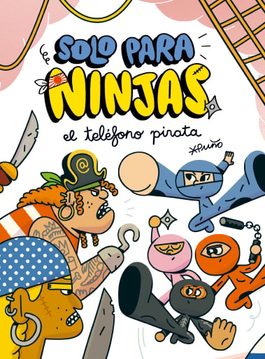 Portada del libro «Solo para ninjas 4: El teléfono pirata», de Puño Puño