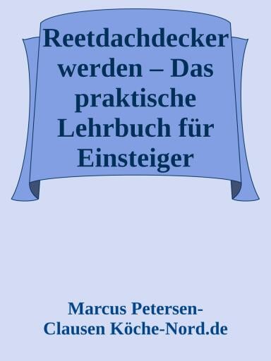 Reetdachdecker werden