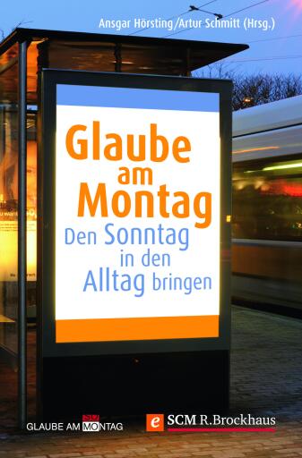 Glaube am Montag