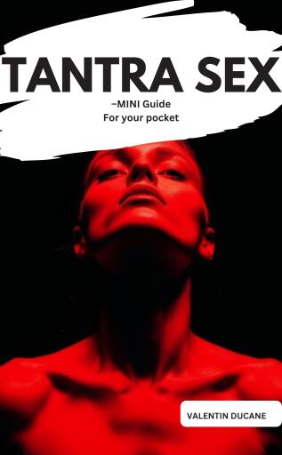 TANTRA SEX –MINI Guide For your pocket