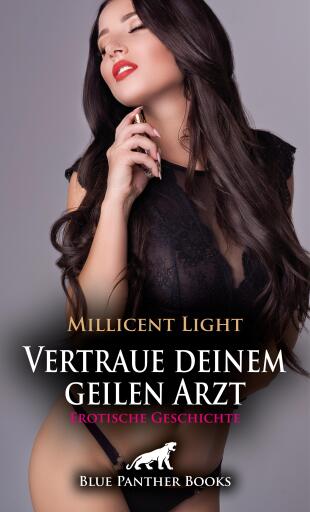 Vertraue deinem geilen Arzt | Erotische Geschichte
