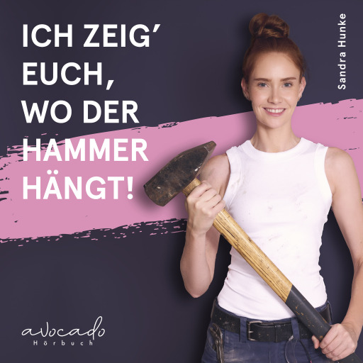 Ich zeig' euch, wo der Hammer hängt!