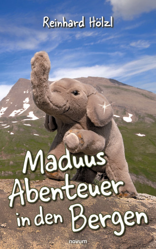 Portada del libro «Maduus Abenteuer in den Bergen», de Reinhard Hölzl