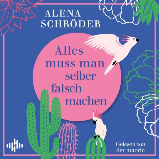 Alles muss man selber falsch machen