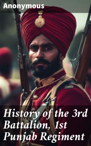 History of the 3rd Battalion, 1st Punjab Regiment
