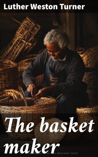 The basket maker
