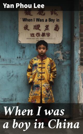 When I was a boy in China