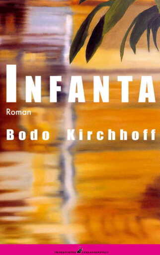 Portada del libro «Infanta», de Bodo Kirchhoff